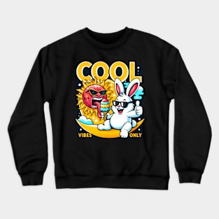 COOL VIBES ONLY - INSPIRATIONAL FUNNY DESIGN Crewneck Sweatshirt